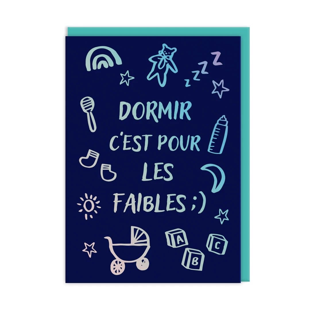 Sleep For The Weak French Greeting Card