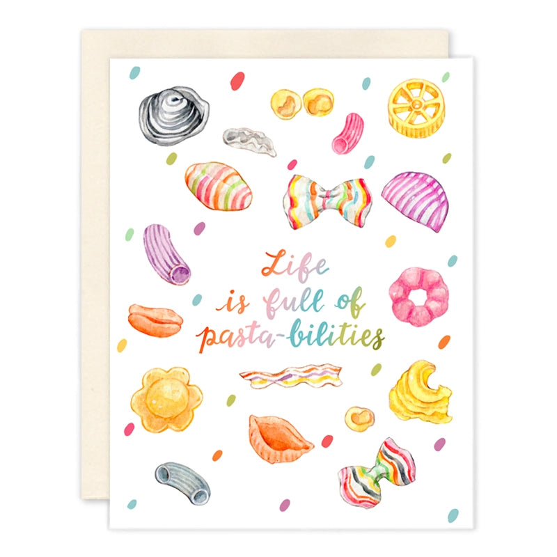 Life is Full of Pasta-bilities Card