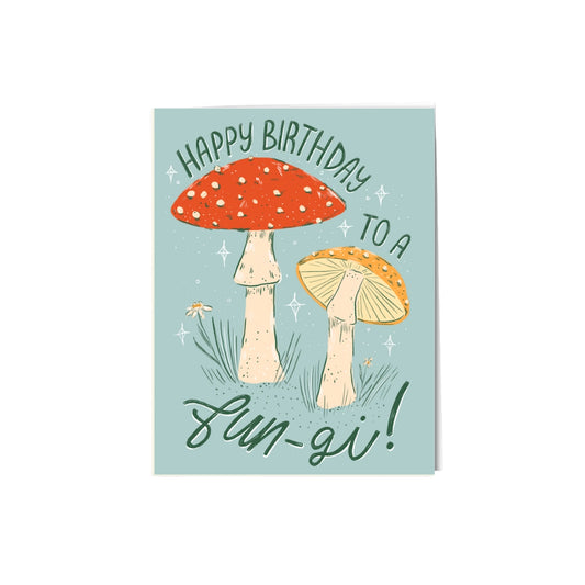 Happy Birthday To A Fun-gi Card