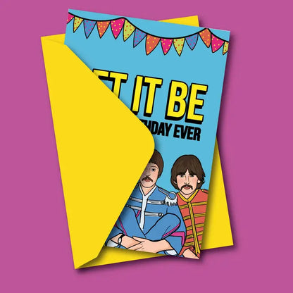 Let It Be The Best Birthday Greeting Card