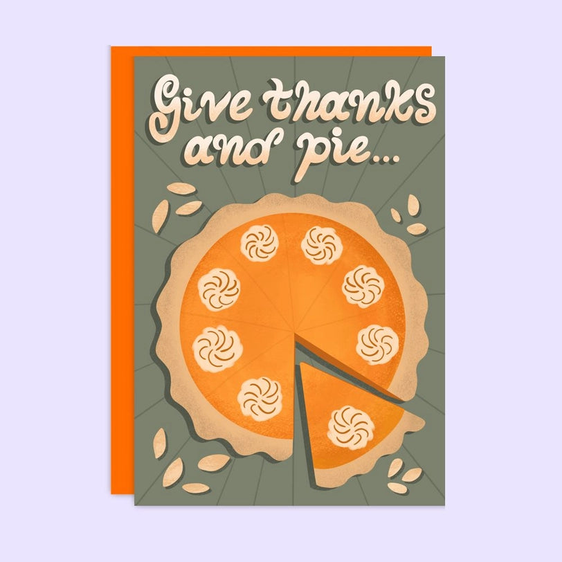 Give Thanks and Pie Thanksgiving Card