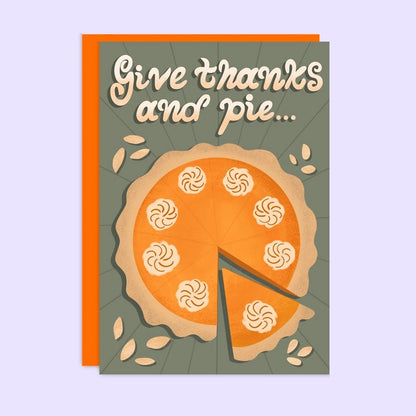 Give Thanks and Pie Thanksgiving Card