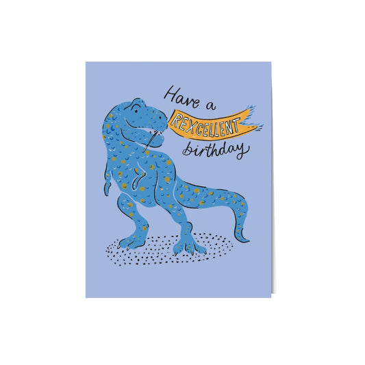 Have a Rexcellent Birthday Card
