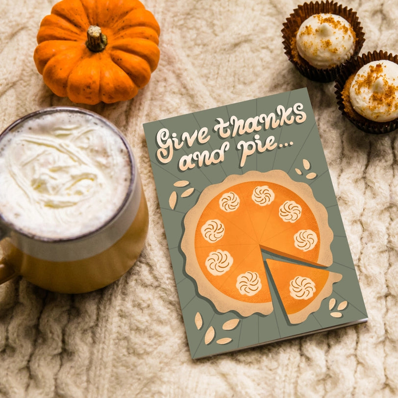 Give Thanks and Pie Thanksgiving Card