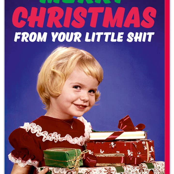 Merry Christmas From Your Little Sh*T Girl Greeting Card