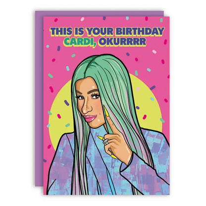 This Is Your Birthday Cardi Okurrrrr Greeting Card