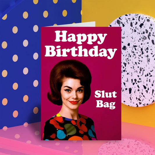 Happy Birthday Slut Bag Greeting Card
