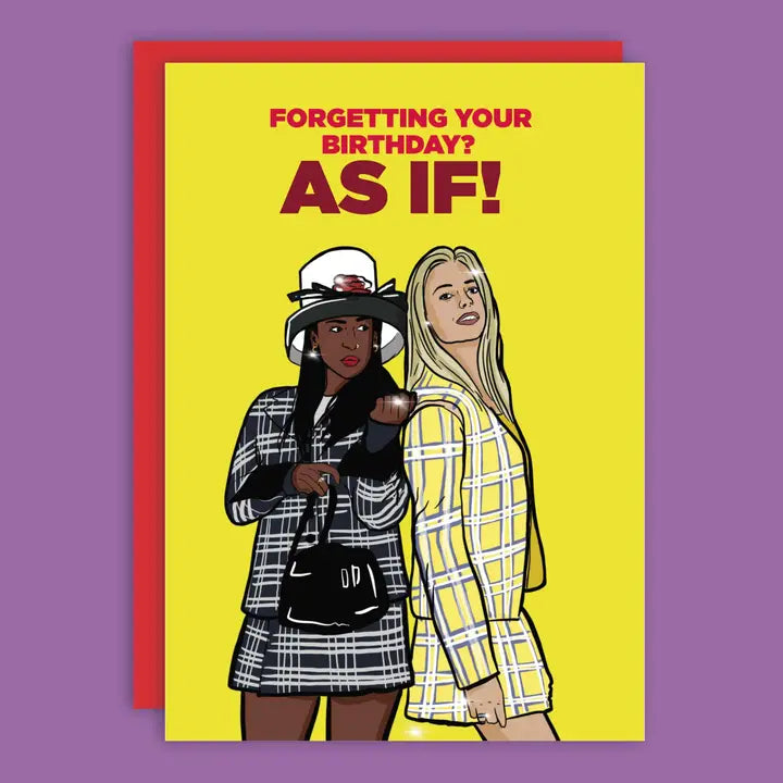 As If! Funny 90's Birthday Greeting Card