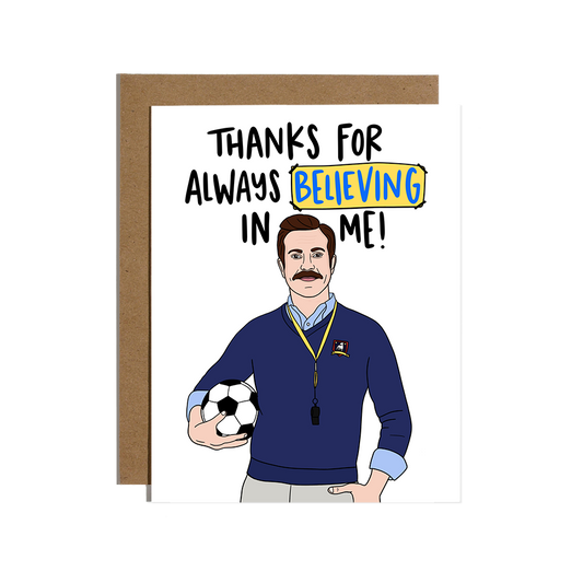 Believe In Me Card
