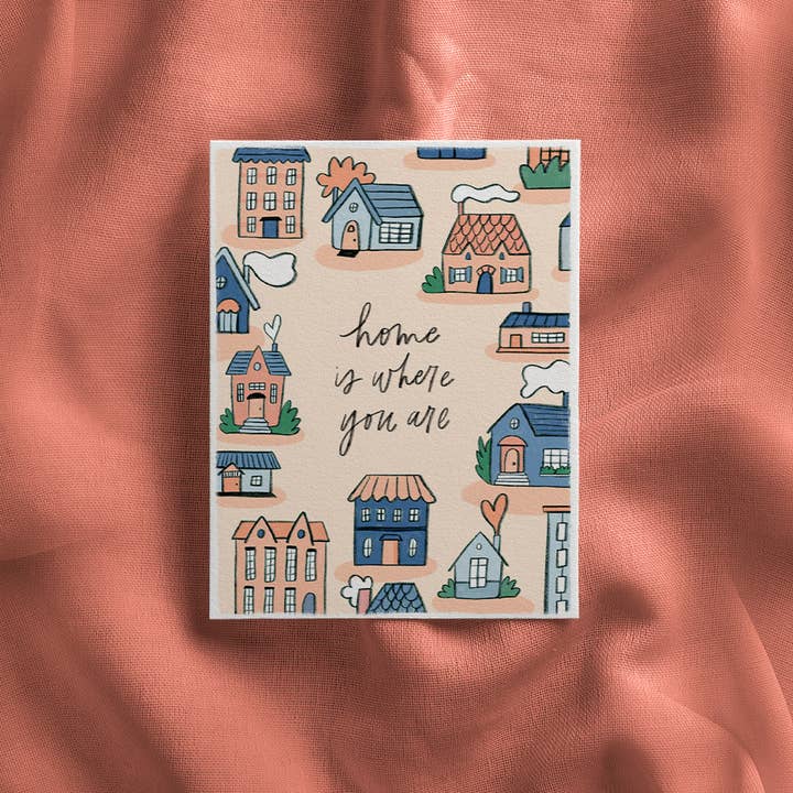 Home Is Where You Are Card