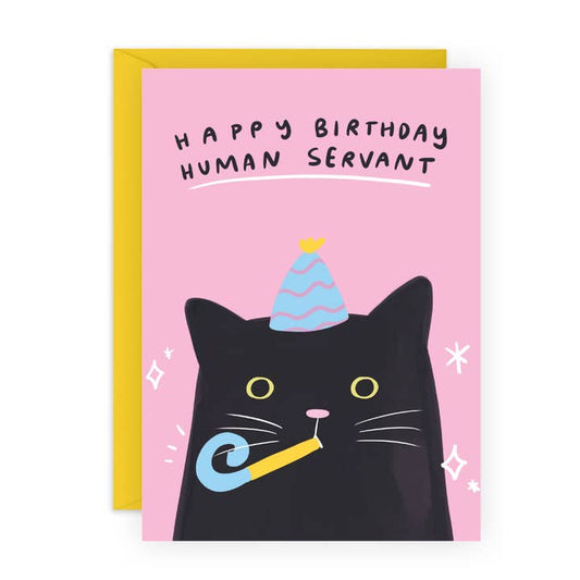 Human Servant Funny Birthday Card