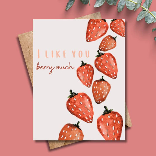 Like You Berry Much Valentine Card