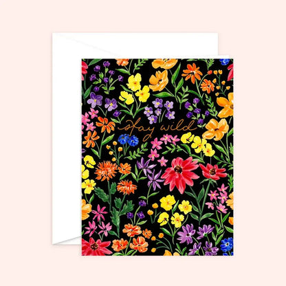Stay Wild  Florals Greeting Card