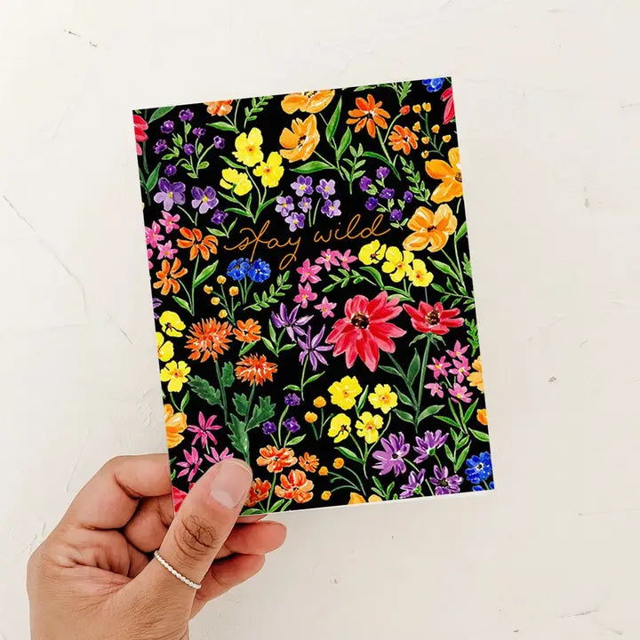 Stay Wild  Florals Greeting Card