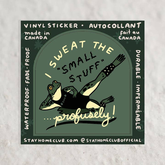 S27 Sweat the Small Stuff Waterproof Vinyl Sticker