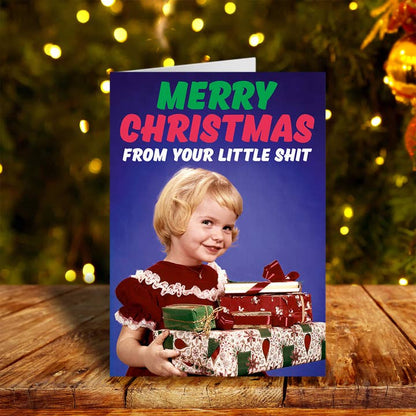 Merry Christmas From Your Little Sh*T Girl Greeting Card