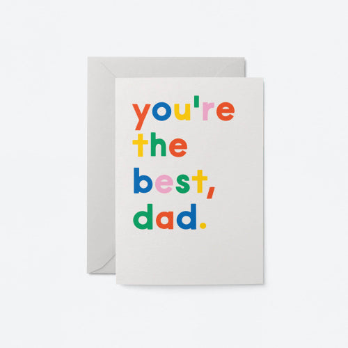 You Are The Best Dad Card