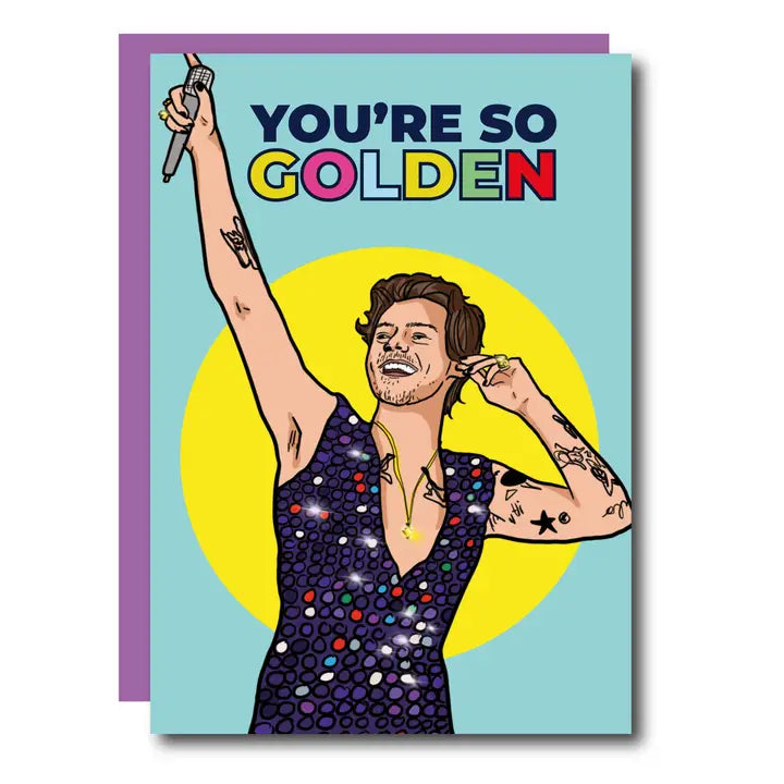 You're So Golden Birthday Greeting Card