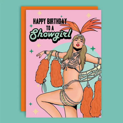 Happy Birthday To A Showgirl Greeting Card