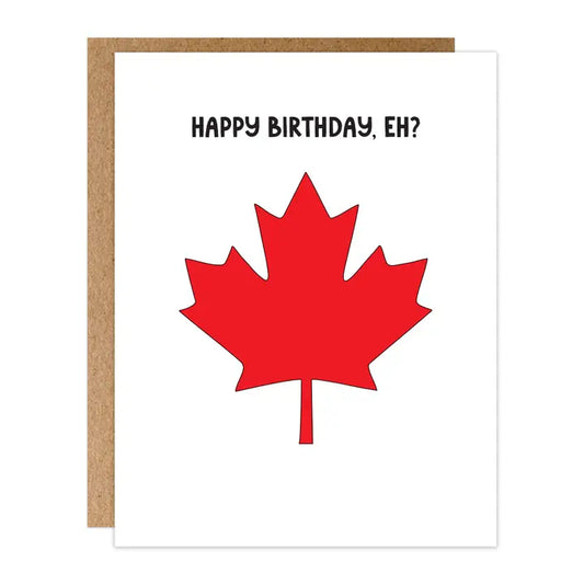 Happy Birthday, Eh? Card
