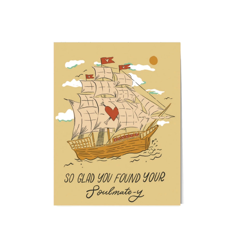 So Glad You Found Your Soul-matey Card