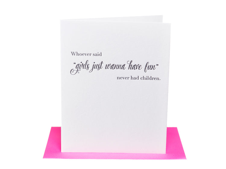Girls Just Wanna Have Fun Card