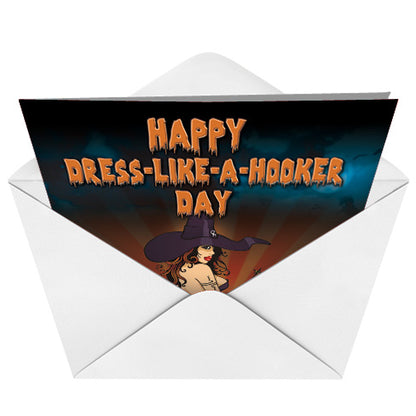 Happy Dress Like A Hooker Day Card