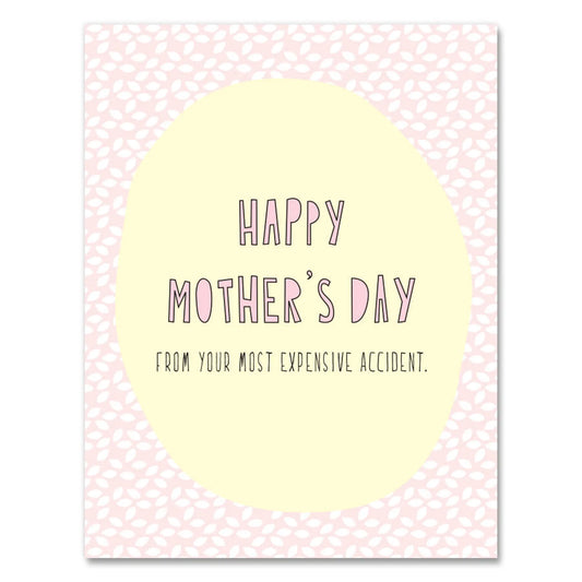 Expensive Accident Mother's Day
